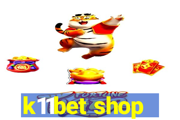 k11bet shop